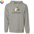 No Ruff Mornings - Sweatshirt Pullover Hoodie