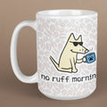 No Ruff Mornings - Large Coffee Mug