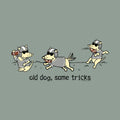 Old Dog Same Tricks - Classic Tee