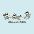 Old Dog Same Tricks - Lightweight Tee