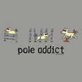 Pole Addict - Long-Sleeve T-Shirt Classic
