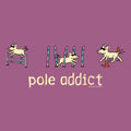 Pole Addict - Sweatshirt Pullover Hoodie