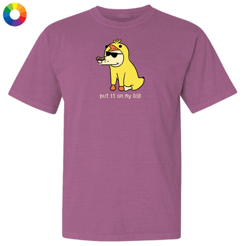 Put It On My Bill - Classic Tee