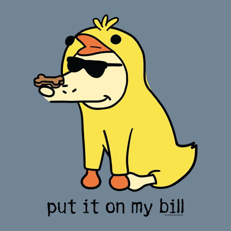 Put It On My Bill - Classic Tee