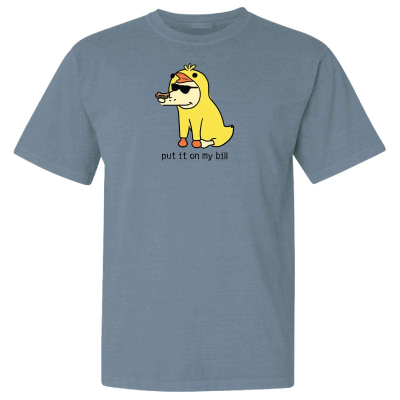 Put It On My Bill - Classic Tee