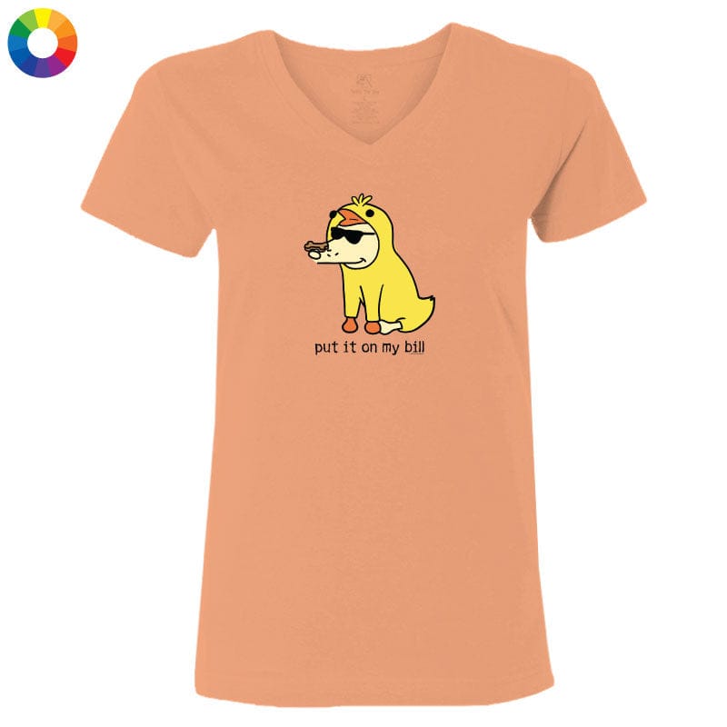 Put It On My Bill - Ladies T-Shirt V-Neck