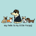 Say Hello to my Little Furend - Classic Long-Sleeve T-Shirt