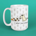 Short and Stout - Large Coffee Mug
