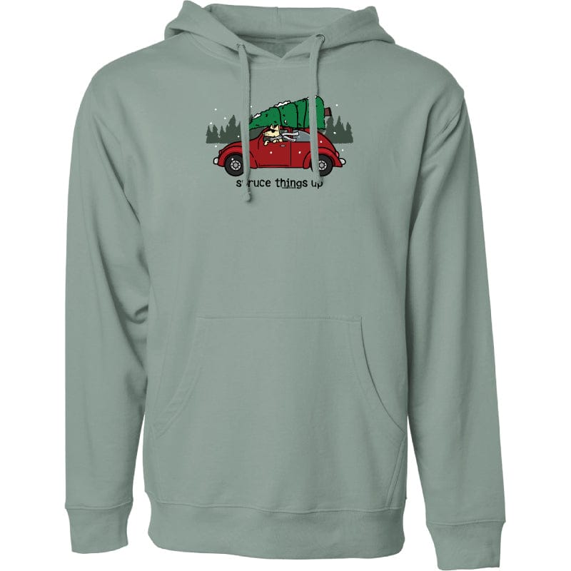 Spruce Things Up -  Sweatshirt Pullover Hoodie