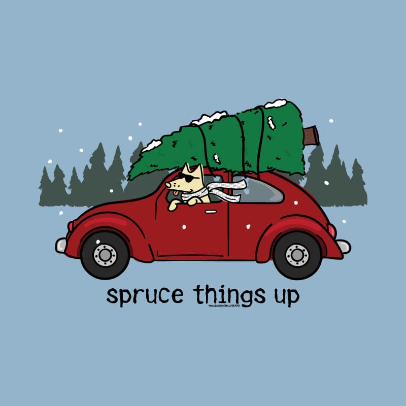 Spruce Things Up - Classic Tee