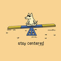 Stay Centered - Classic Long-Sleeve T-Shirt