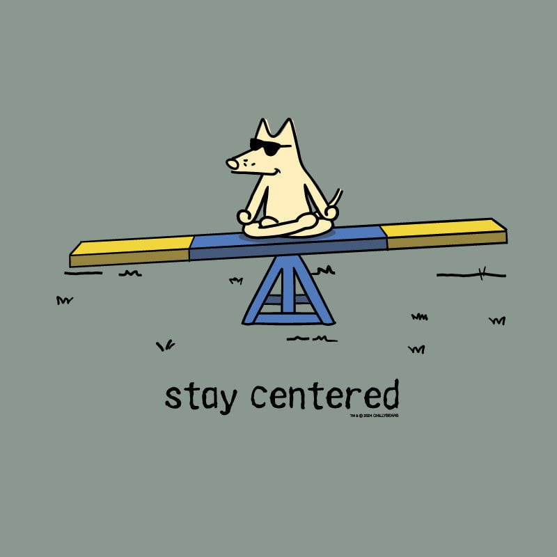 Stay Centered - Classic Tee