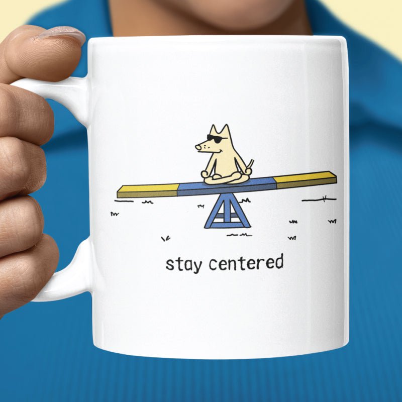 Stay Centered - Coffee Mug