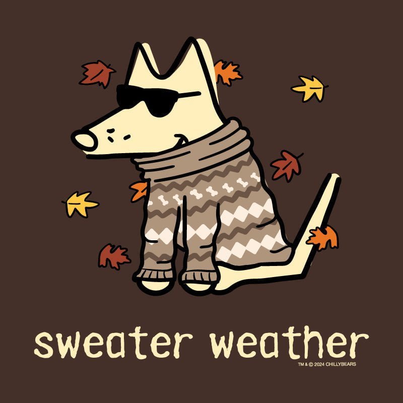 Sweater Weather - Sweatshirt Pullover Hoodie