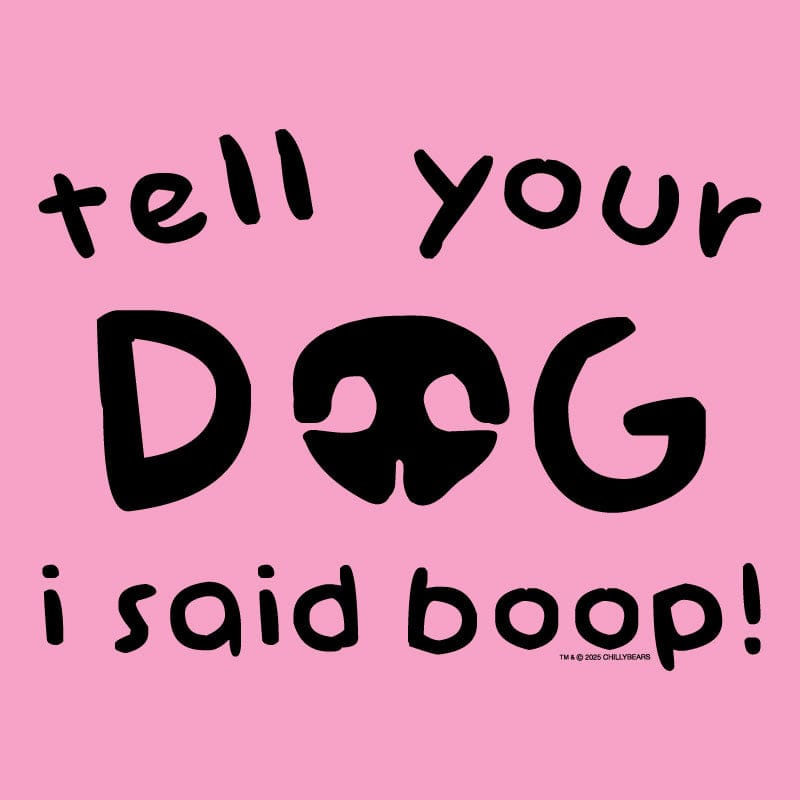 Tell Your Dog I Said Boop - Ladies T-Shirt V-Neck