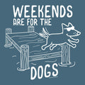 Weekends are for the Dogs - Lightweight Tee