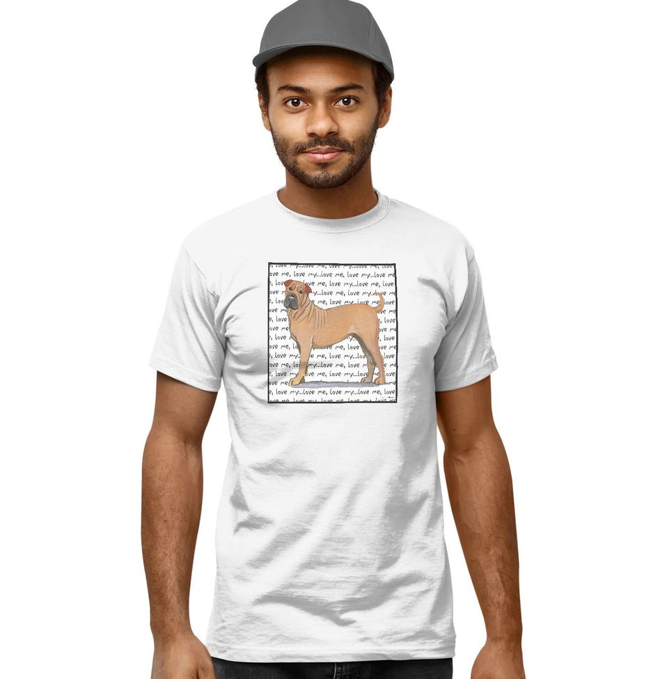 Shar Pei Love Text - Adult Unisex T-Shirt
