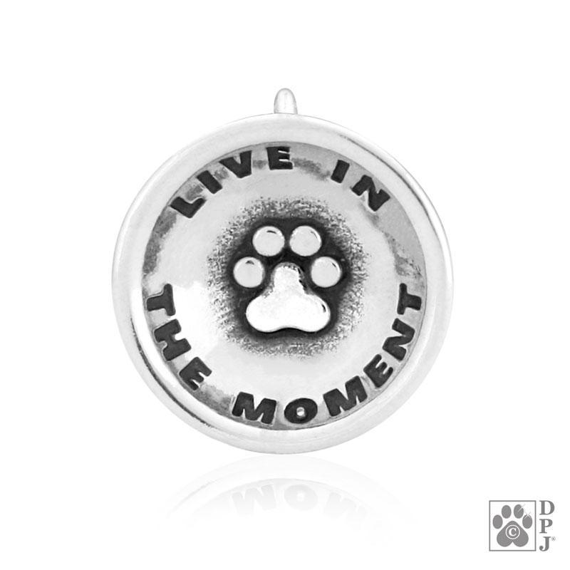 Live In The Moment Paw Pendant