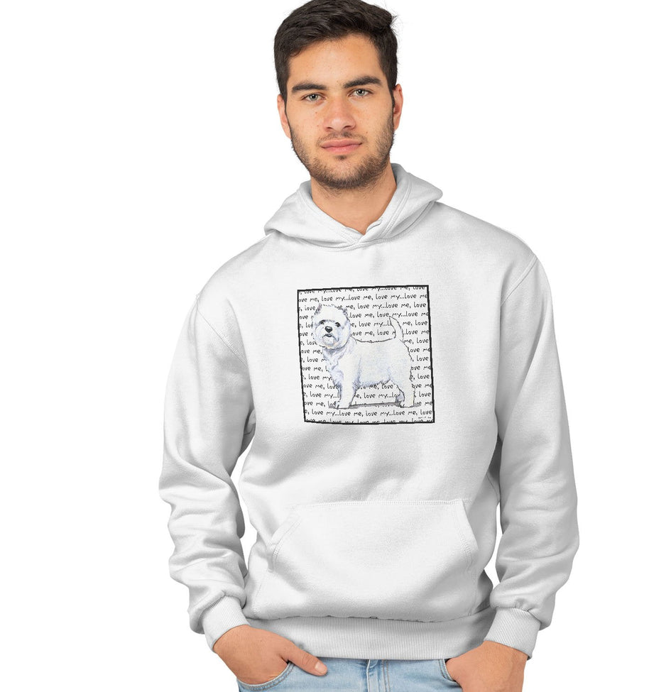 West Highland White Terrier Love Text - Adult Unisex Hoodie Sweatshirt