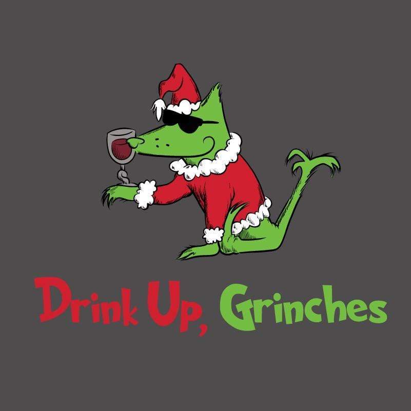 Drink Up, Grinches  - Night T-Shirt