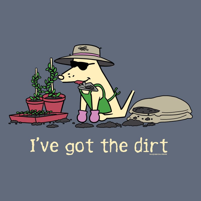 I've Got The Dirt - Classic Short-Sleeve T-shirt