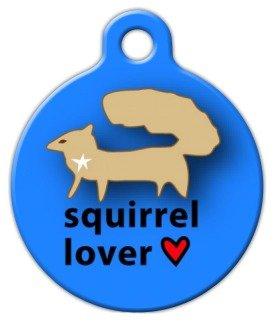 Squirrel Lover Dog - Custom Pet ID Tag