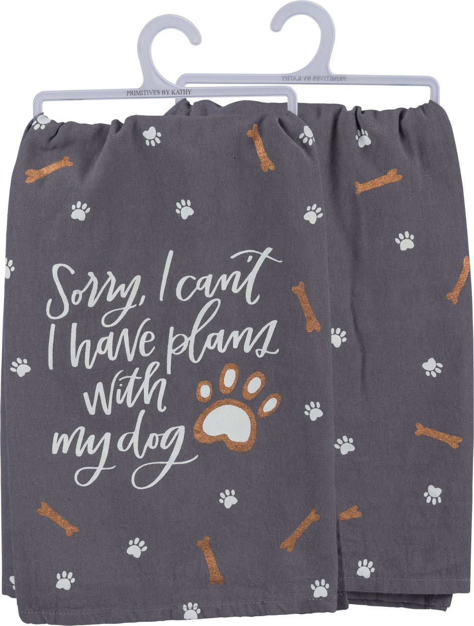 "Sorry Can't Have Plans With My Dog" Kitchen Towel