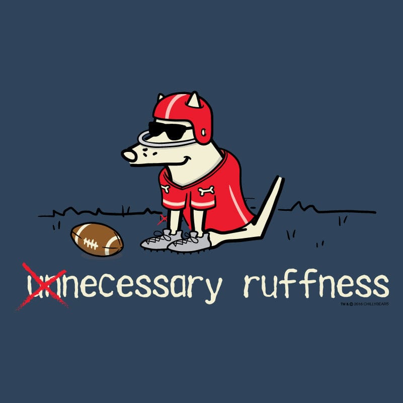 Unnecessary Ruffness - V-Neck T-Shirt