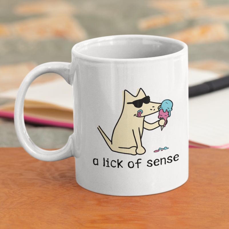 A Lick Of Sense - Coffee Mug