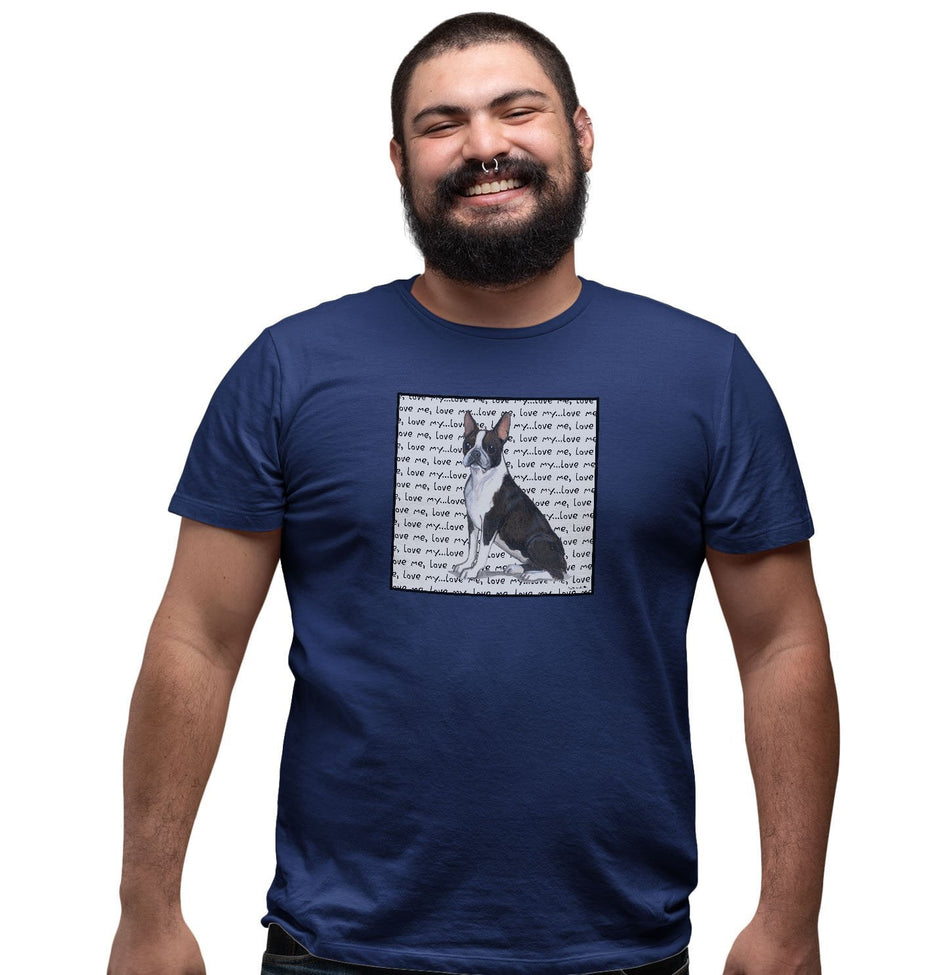 Boston Terrier Love Text - Adult Unisex T-Shirt