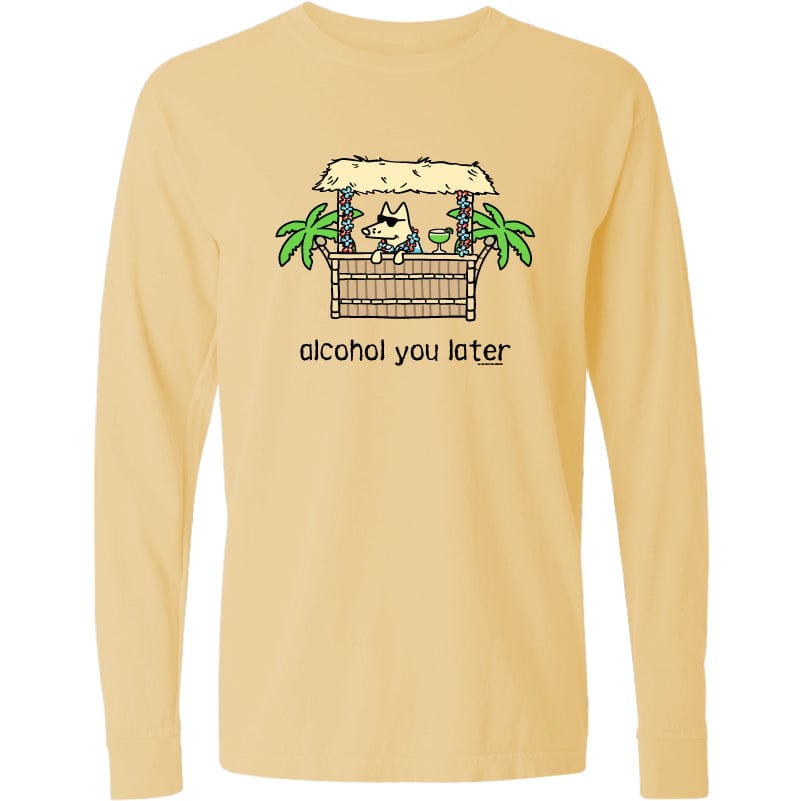 Alcohol You Later - Classic Long-Sleeve T-Shirt