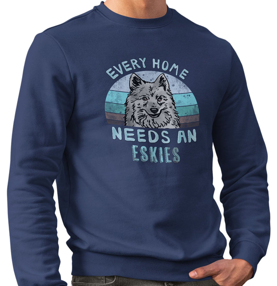 Every Home Needs a American Eskimo Dog - Adult Unisex Crewneck Sweatshirt