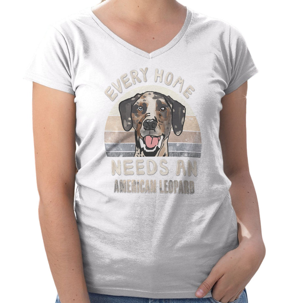 Every Home Needs a American Leopard Hound - Women's V-Neck T-Shirt