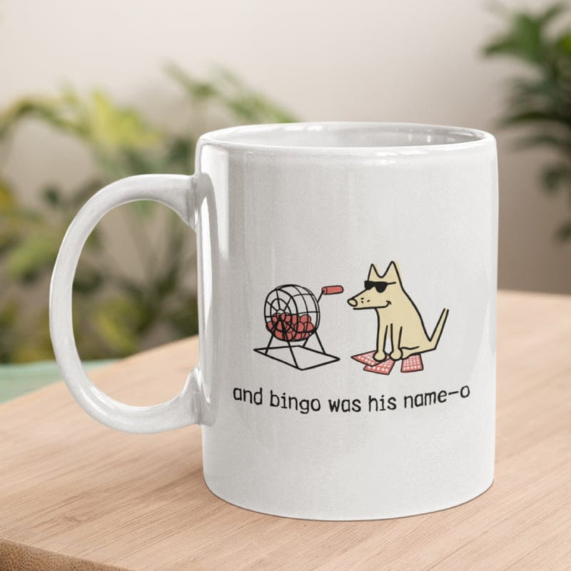 And Bingo Was His Name-O - Coffee Mug