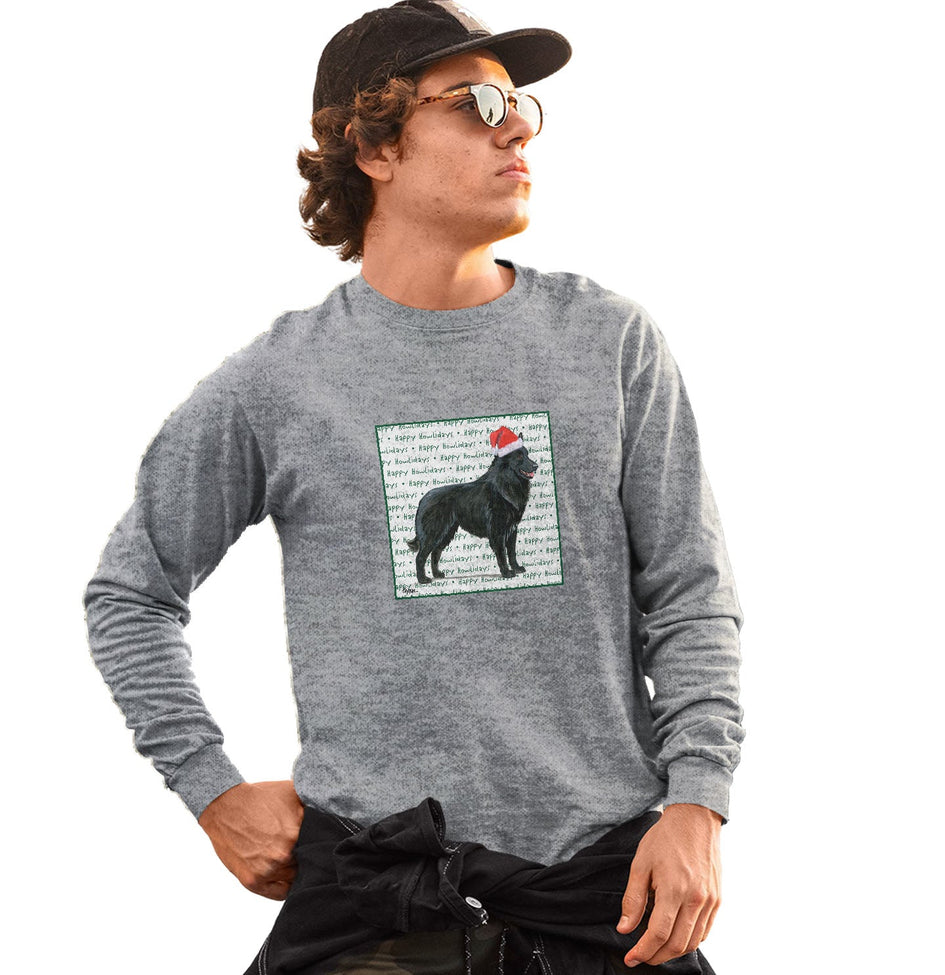 Belgian Sheepdog Happy Howlidays Text - Adult Unisex Long Sleeve T-Shirt