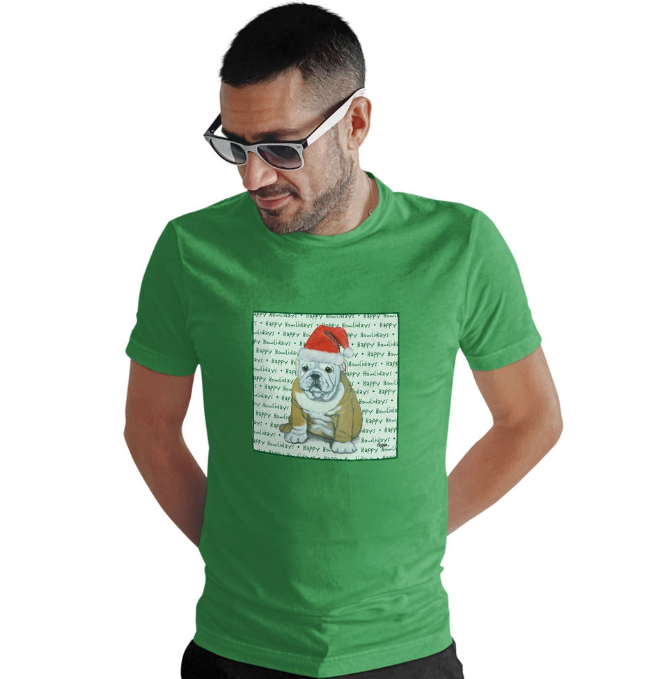 Bulldog Puppy Happy Howlidays Text - Adult Unisex T-Shirt