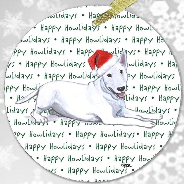 Bull Terrier "Happy Howlidays" Ornament