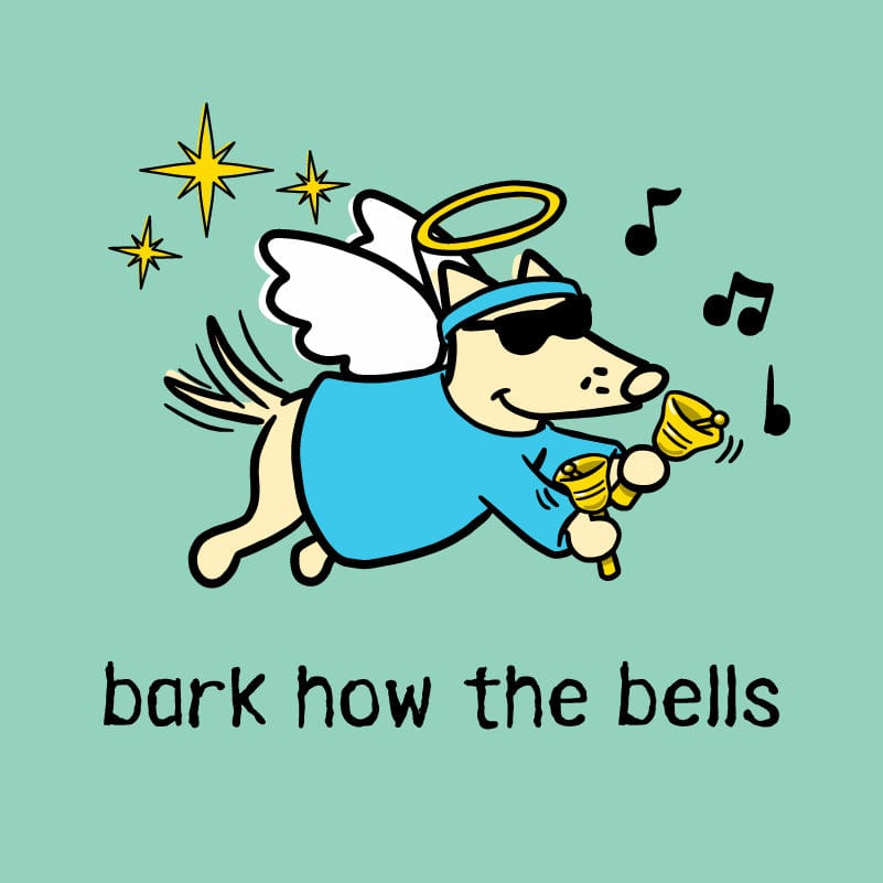 Bark How the Bells - Classic Tee