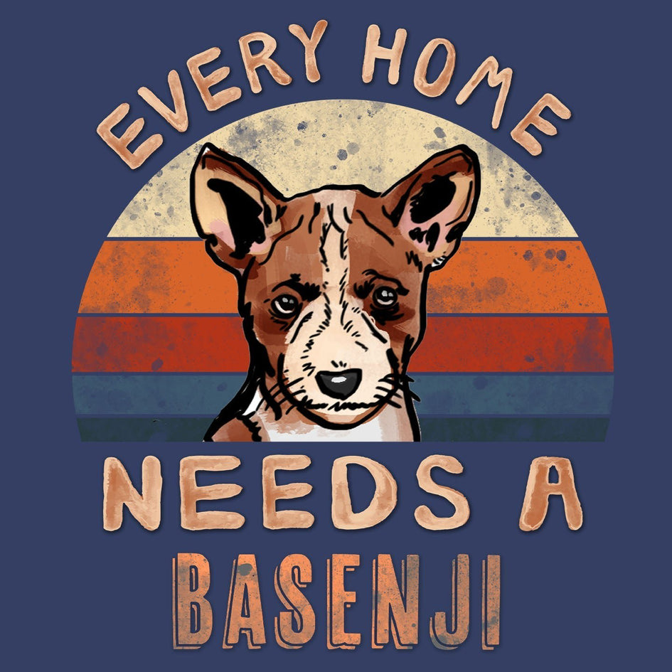 Every Home Needs a Basenji - Adult Unisex Crewneck Sweatshirt