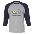 Be A Good Sport - Baseball T-Shirt