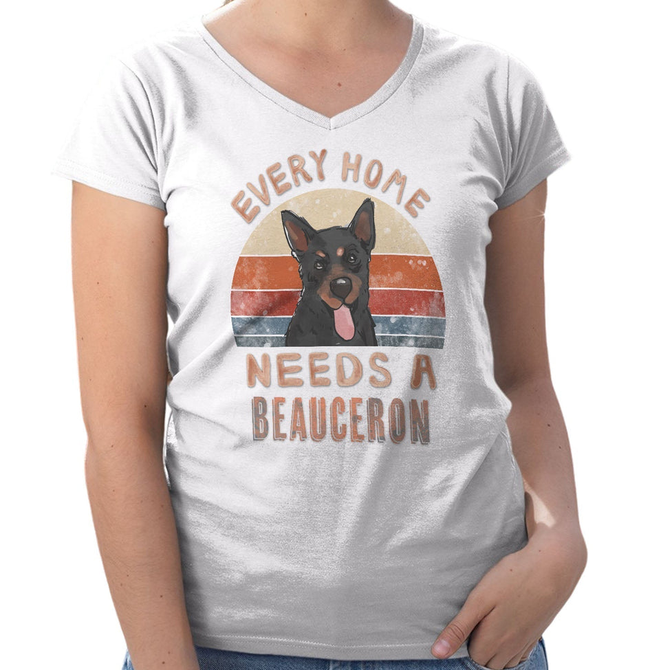 Every Home Needs a Beauceron - Women's V-Neck T-Shirt