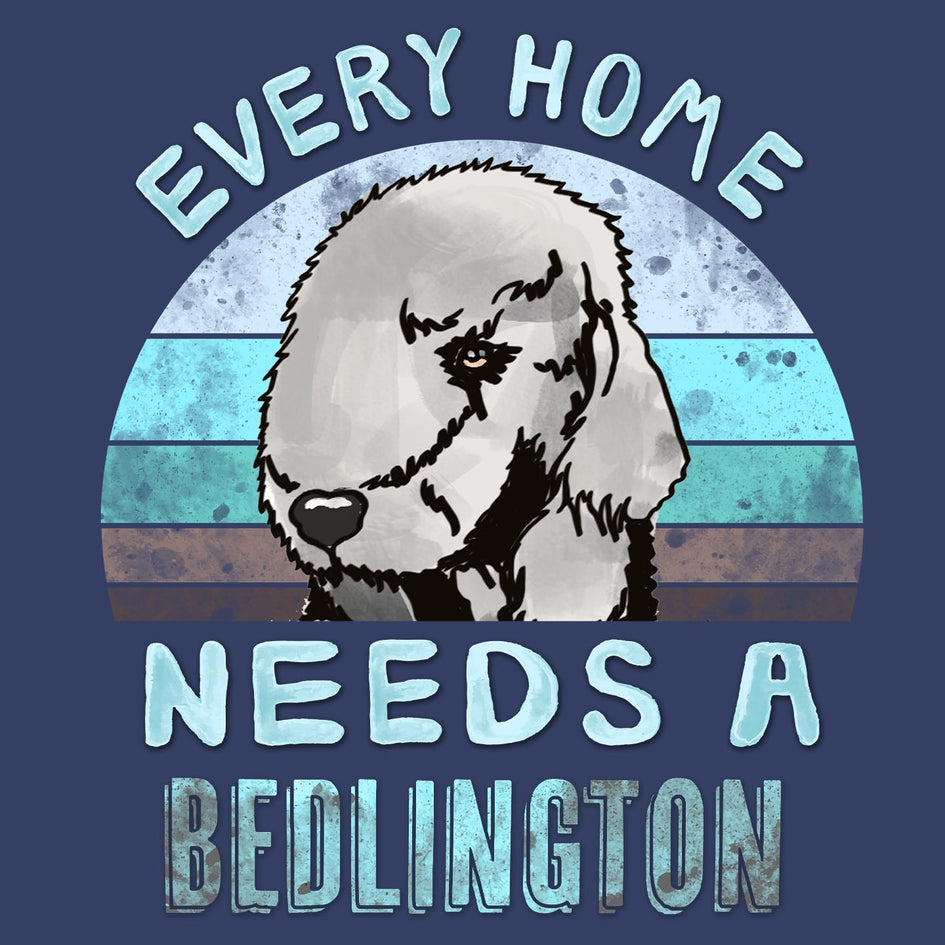 Every Home Needs a Bedlington Terrier - Adult Unisex Crewneck Sweatshirt