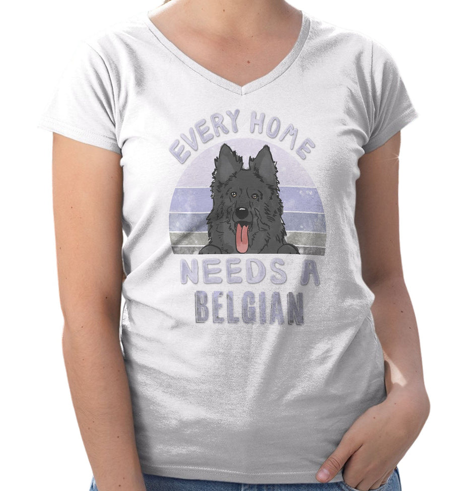 Every Home Needs a Belgian Sheepdog - Women's V-Neck T-Shirt