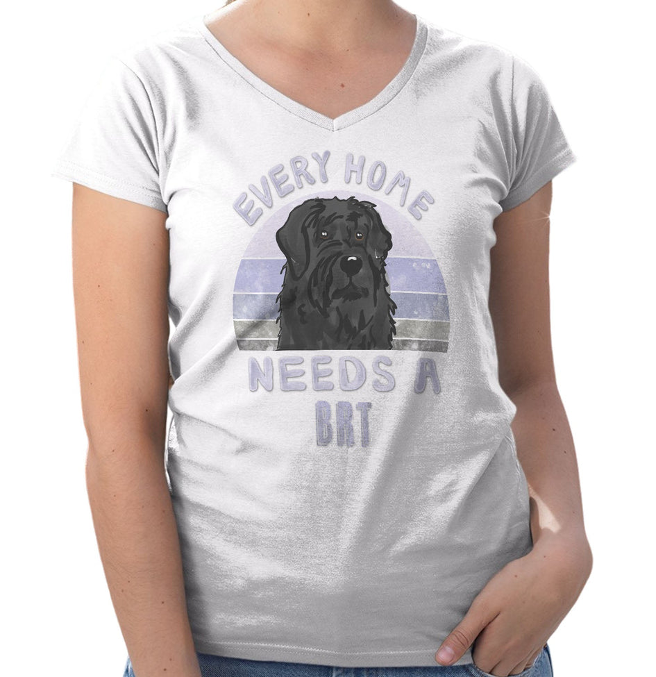 Every Home Needs a Black Russian Terrier - Women's V-Neck T-Shirt