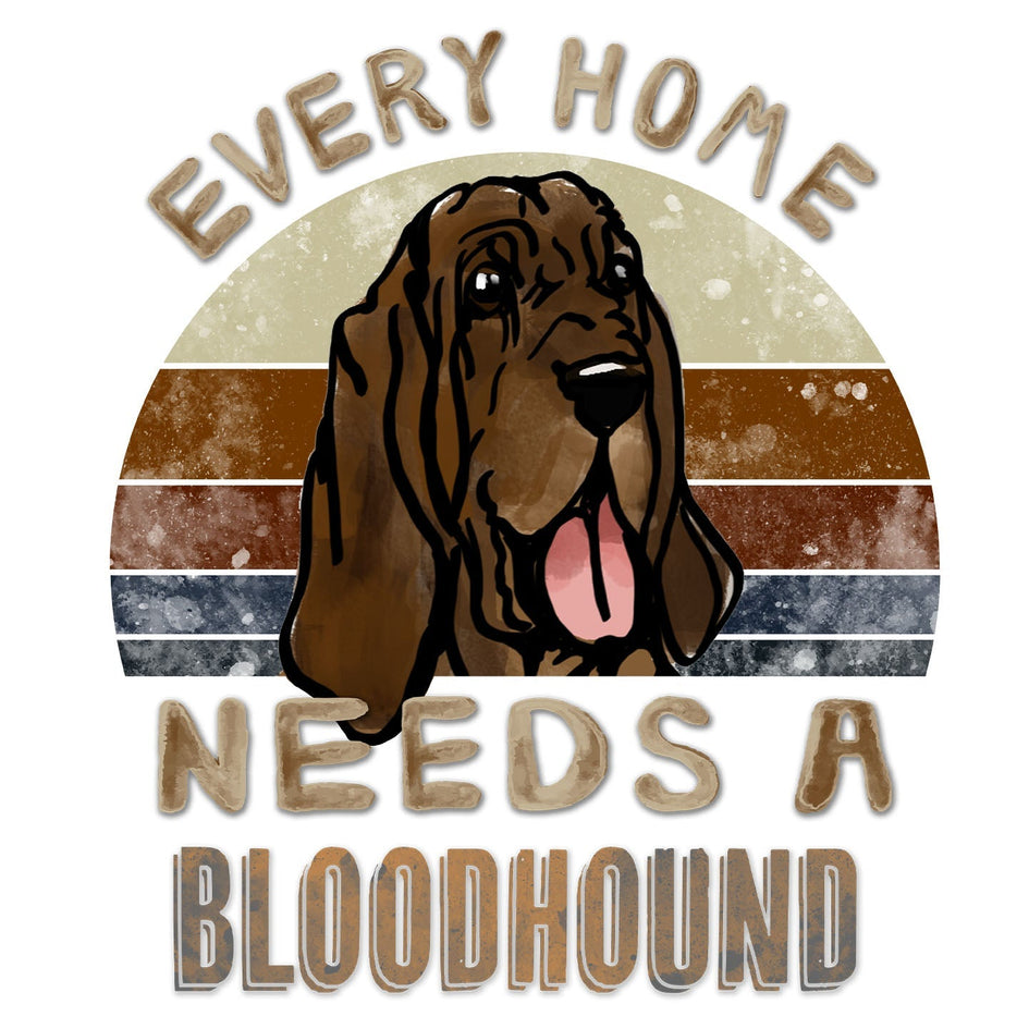 Every Home Needs a Bloodhound - Women's V-Neck T-Shirt