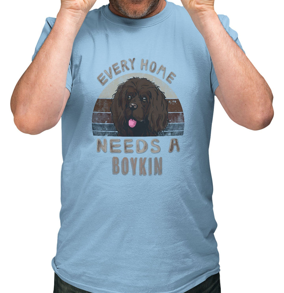Every Home Needs a Boykin Spaniel - Adult Unisex T-Shirt