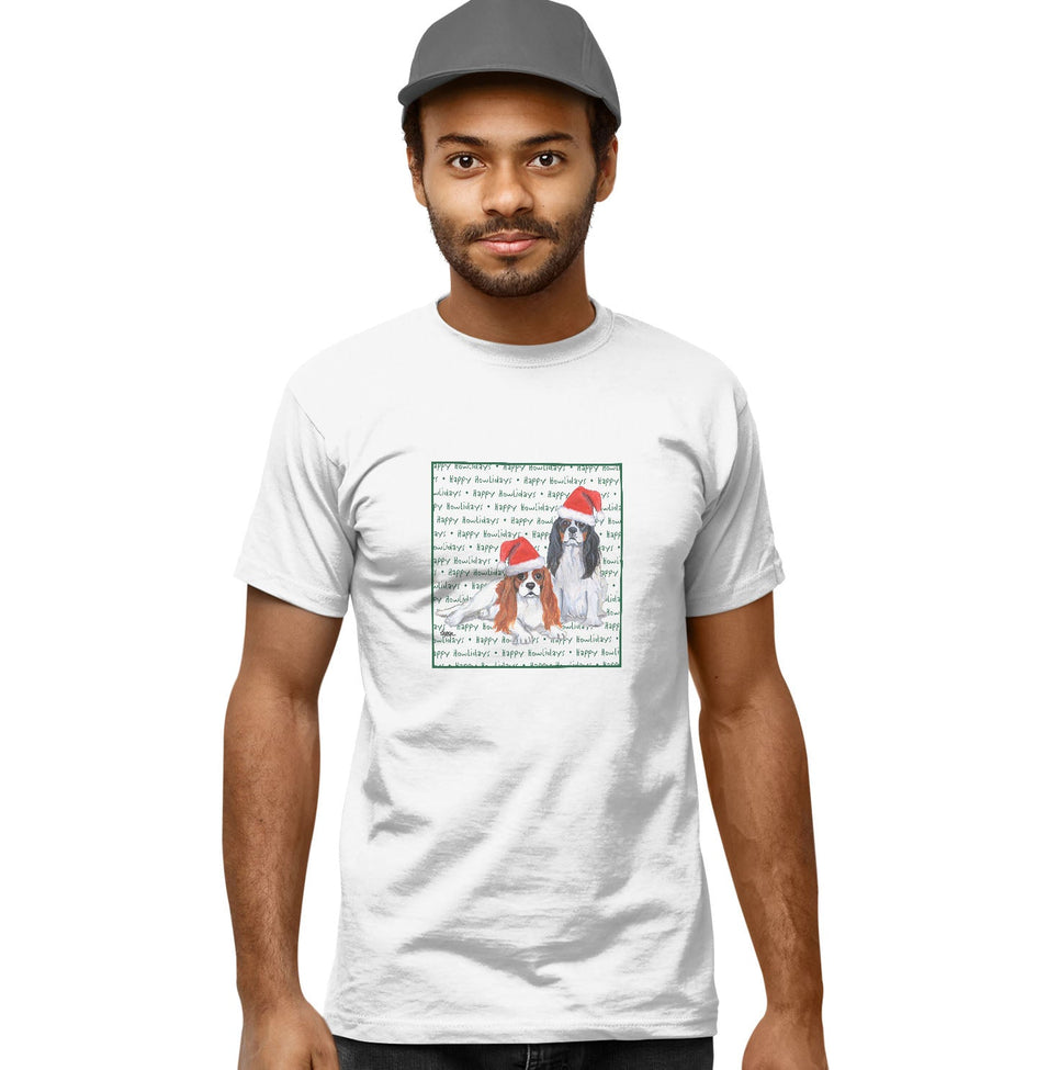 Cavalier King Charles Spaniel (Pair) Happy Howlidays Text - Adult Unisex T-Shirt
