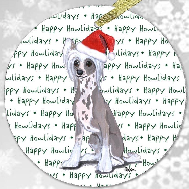 Chinese Crested "Happy Howlidays" Ornament