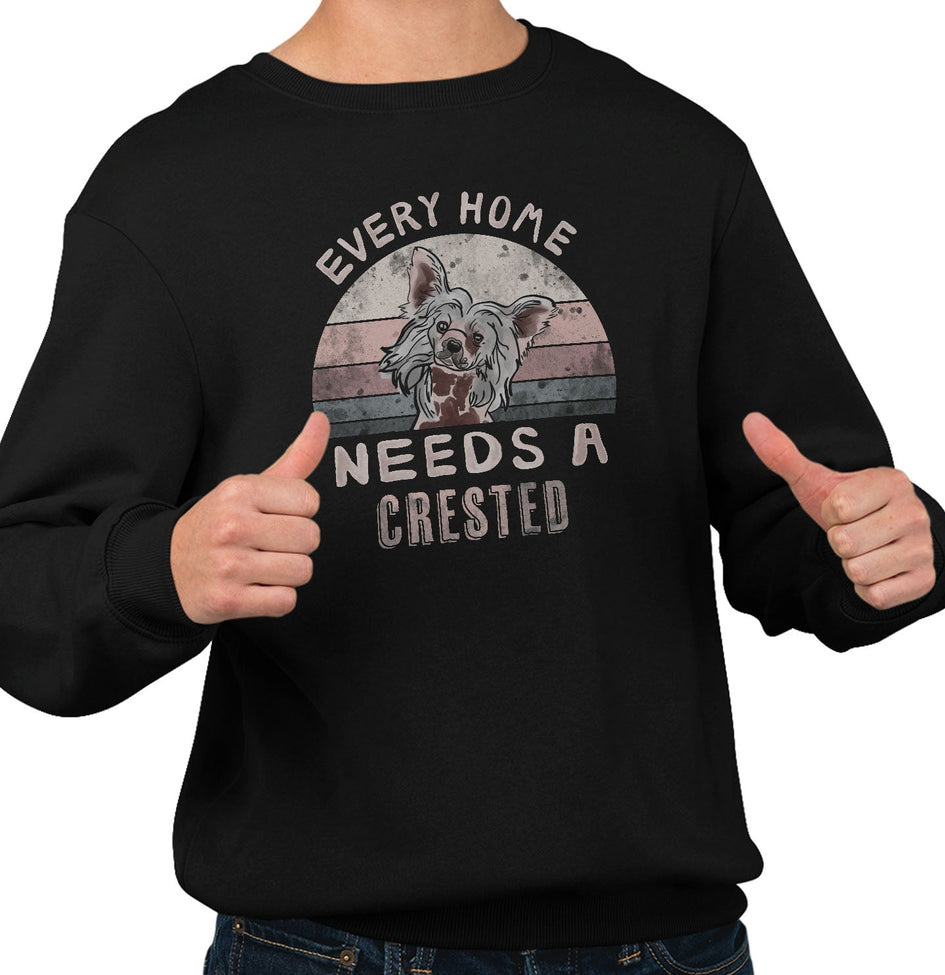 Every Home Needs a Chinese Crested - Adult Unisex Crewneck Sweatshirt