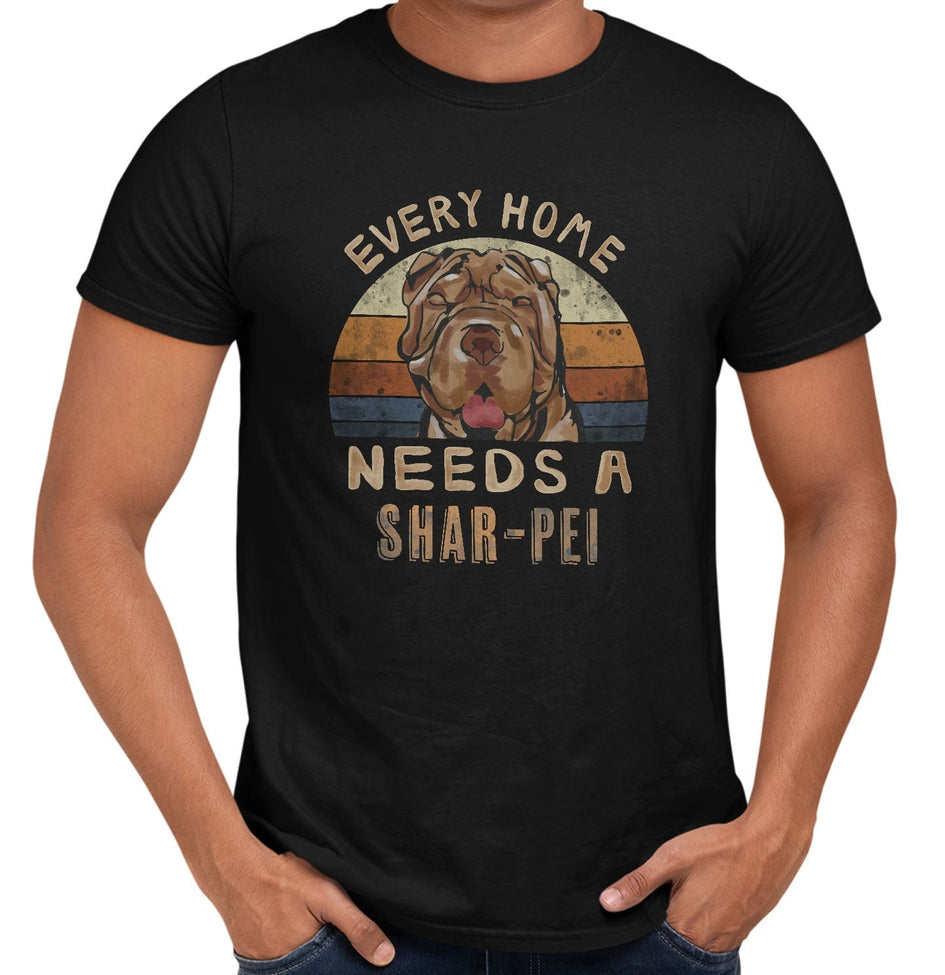 Every Home Needs a Chinese Shar-Pei - Adult Unisex T-Shirt